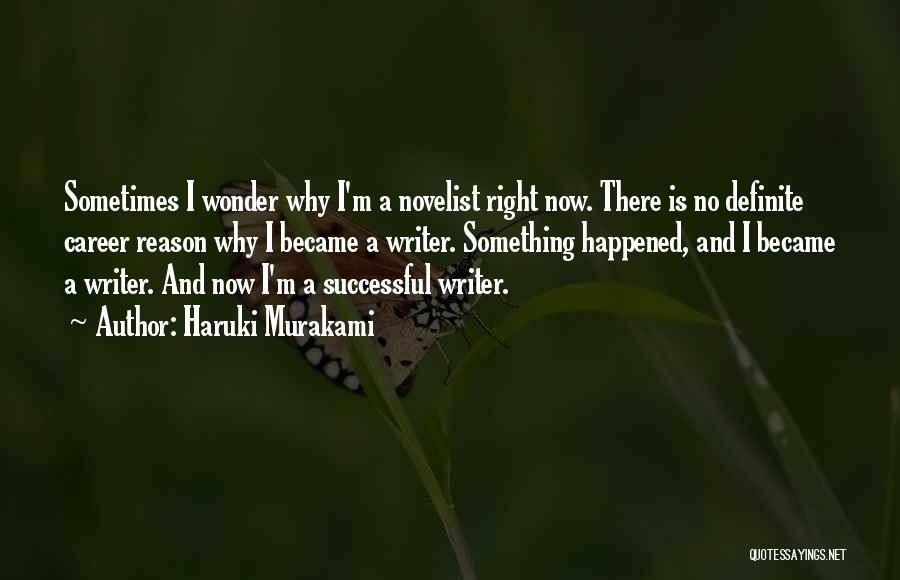 I Wonder Sometimes Quotes By Haruki Murakami