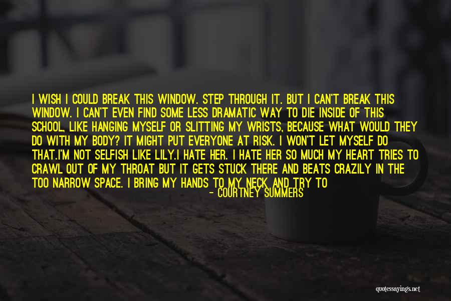 I Won't Break Down Quotes By Courtney Summers I Won't Break Down Quotes By Courtney Summers