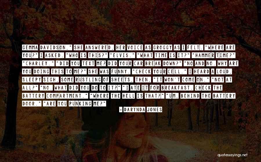 I Won't Break Down Quotes By Darynda Jones I Won't Break Down Quotes By Darynda Jones
