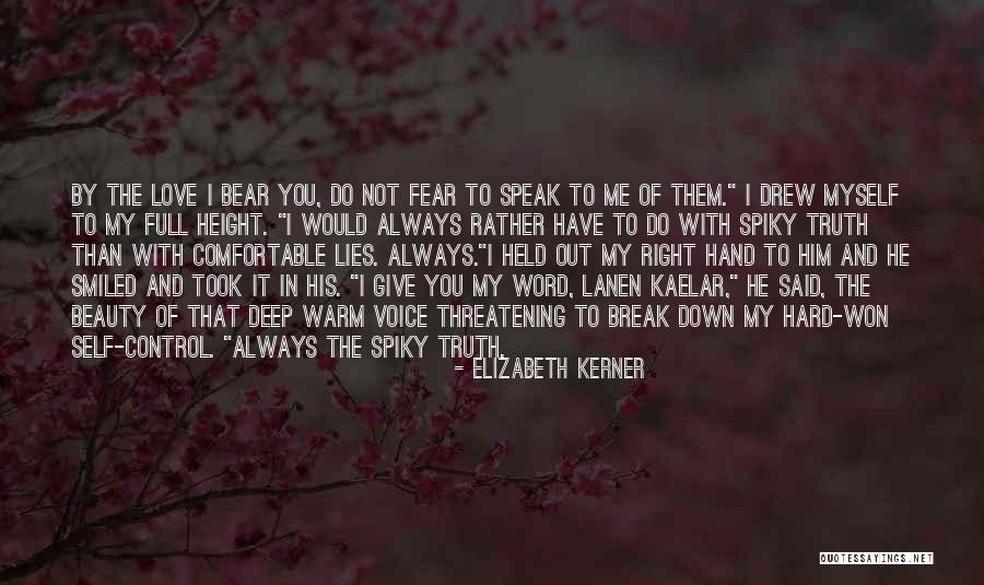 I Won't Break Down Quotes By Elizabeth Kerner I Won't Break Down Quotes By Elizabeth Kerner