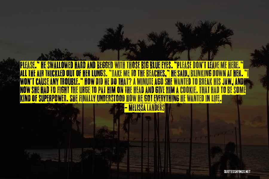 I Won't Break Down Quotes By Melissa Landers I Won't Break Down Quotes By Melissa Landers