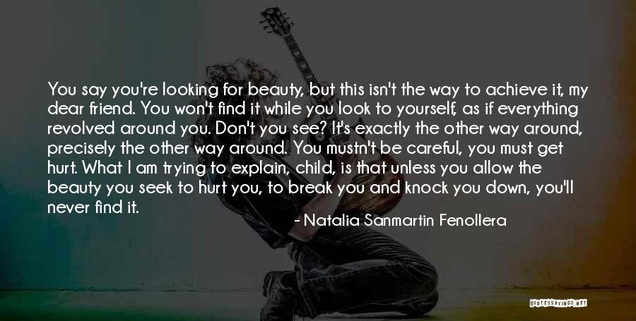 I Won't Break Down Quotes By Natalia Sanmartin Fenollera I Won't Break Down Quotes By Natalia Sanmartin Fenollera