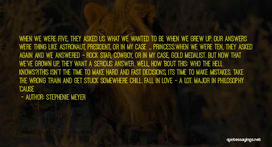 I Won't Change My Mind Quotes By Stephenie Meyer