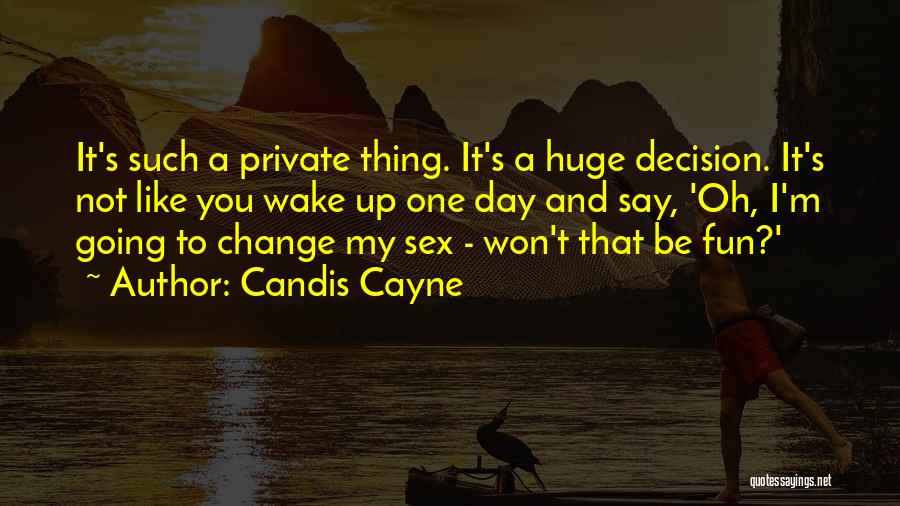 I Won't Change Quotes By Candis Cayne