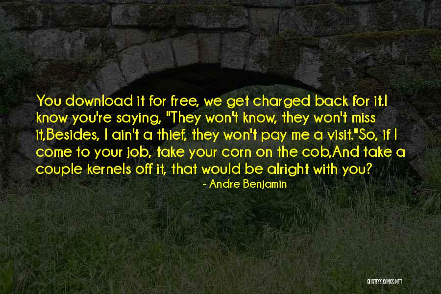 I Won't Come Back To You Quotes By Andre Benjamin I Won't Come Back To You Quotes By Andre Benjamin