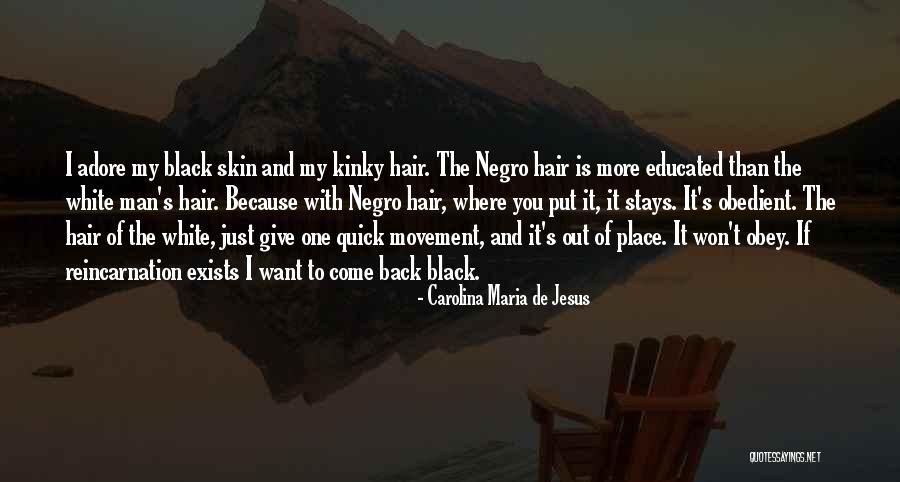 I Won't Come Back To You Quotes By Carolina Maria De Jesus I Won't Come Back To You Quotes By Carolina Maria De Jesus