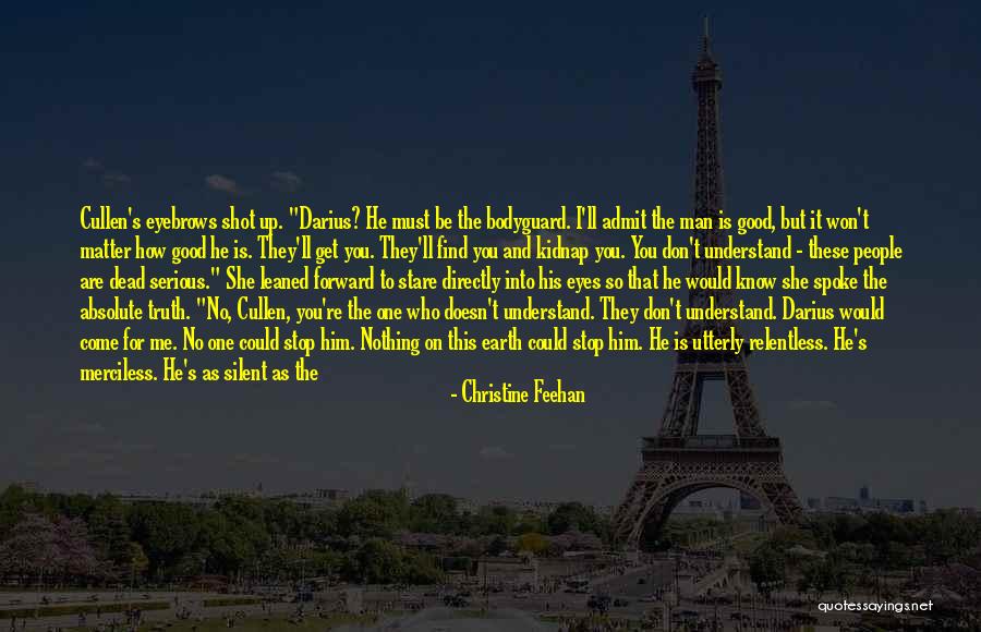 I Won't Come Back To You Quotes By Christine Feehan I Won't Come Back To You Quotes By Christine Feehan