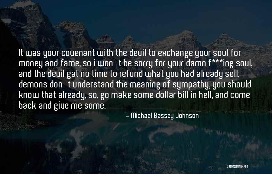 I Won't Come Back To You Quotes By Michael Bassey Johnson