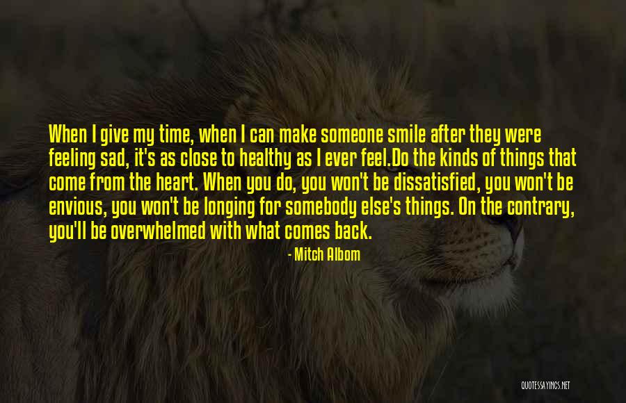 I Won't Come Back To You Quotes By Mitch Albom I Won't Come Back To You Quotes By Mitch Albom