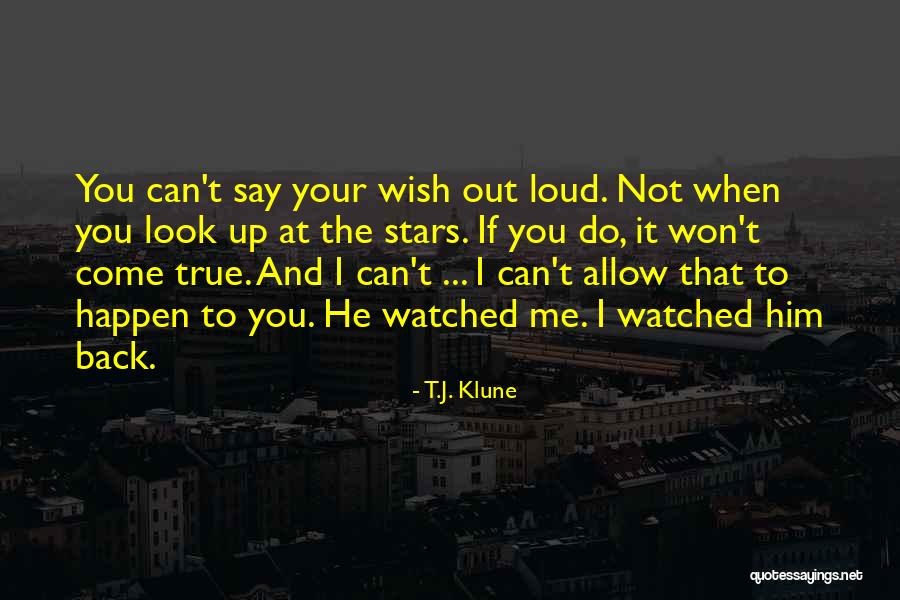 I Won't Come Back To You Quotes By T.J. Klune