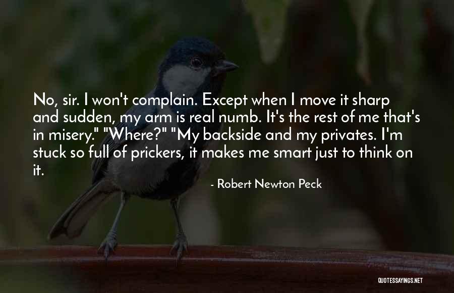 I Won't Complain Quotes By Robert Newton Peck I Won't Complain Quotes By Robert Newton Peck