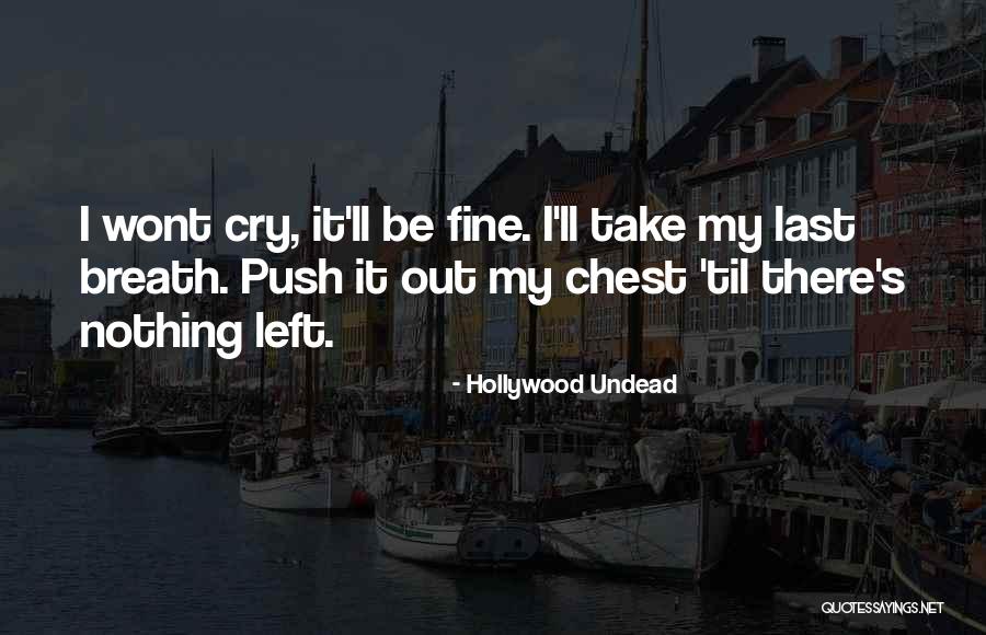 I Wont Cry For You Quotes By Hollywood Undead I Wont Cry For You Quotes By Hollywood Undead