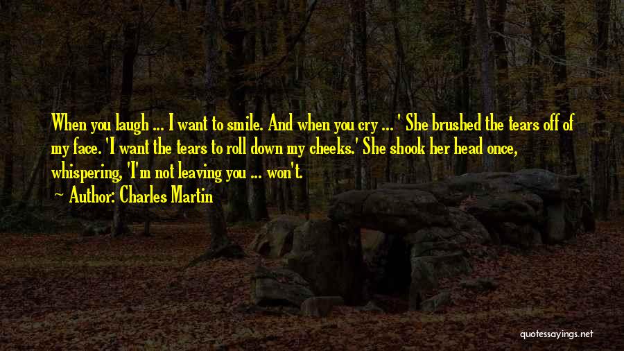 I Won't Cry Quotes By Charles Martin