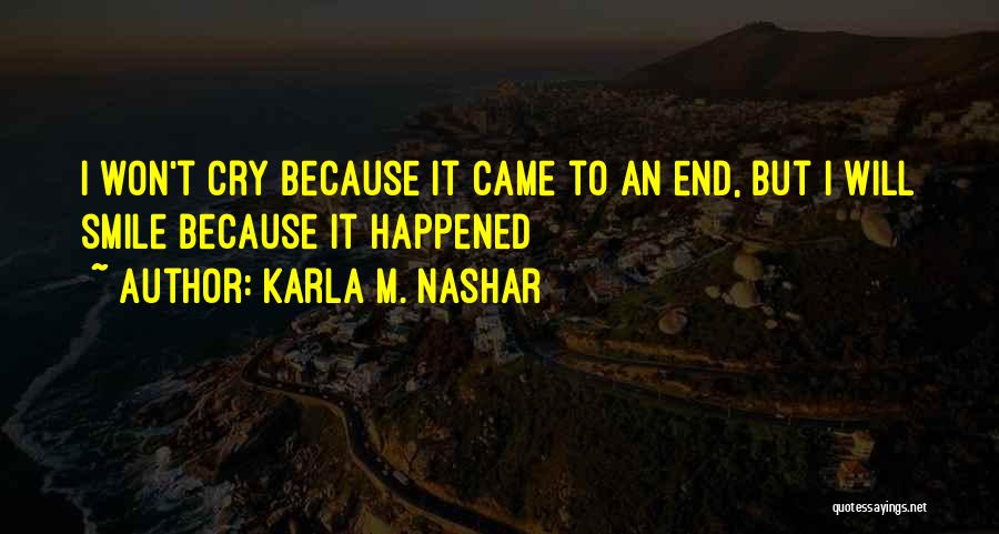 I Won't Cry Quotes By Karla M. Nashar