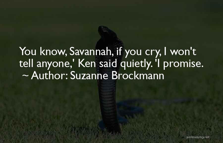 I Won't Cry Quotes By Suzanne Brockmann