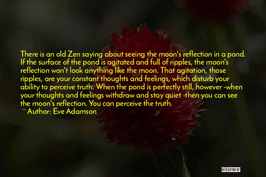I Won't Disturb Quotes By Eve Adamson