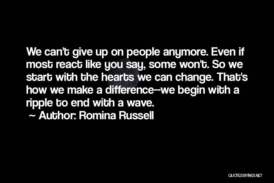 I Won't Ever Change Quotes By Romina Russell