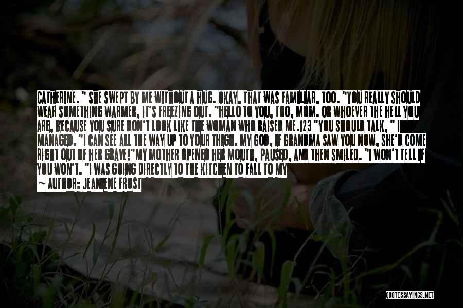 I Won't Fall Quotes By Jeaniene Frost