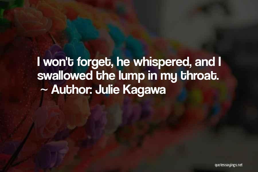 I Won't Forget Quotes By Julie Kagawa
