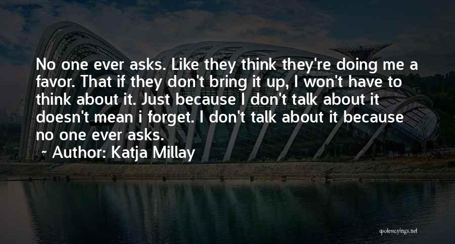 I Won't Forget Quotes By Katja Millay