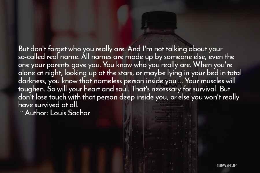 I Won't Forget Quotes By Louis Sachar