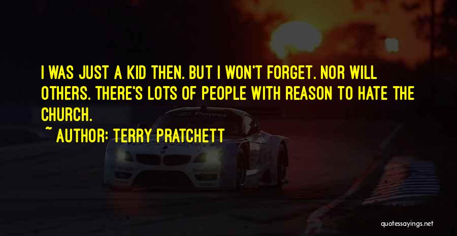 I Won't Forget Quotes By Terry Pratchett