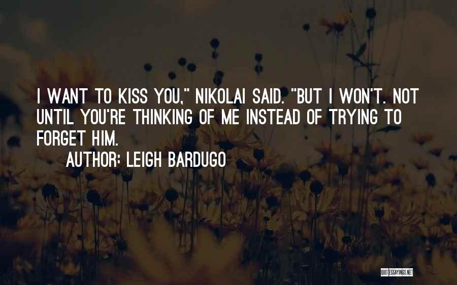 I Won't Forget What You Did Quotes By Leigh Bardugo