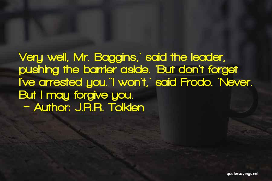 I Won't Forget You Quotes By J.R.R. Tolkien