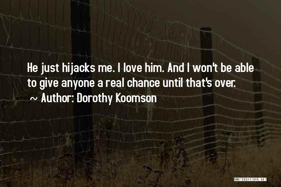 I Won't Give Up Love Quotes By Dorothy Koomson