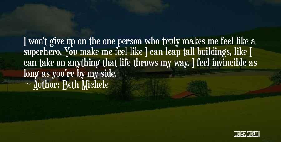 I Won't Give Up On Life Quotes By Beth Michele
