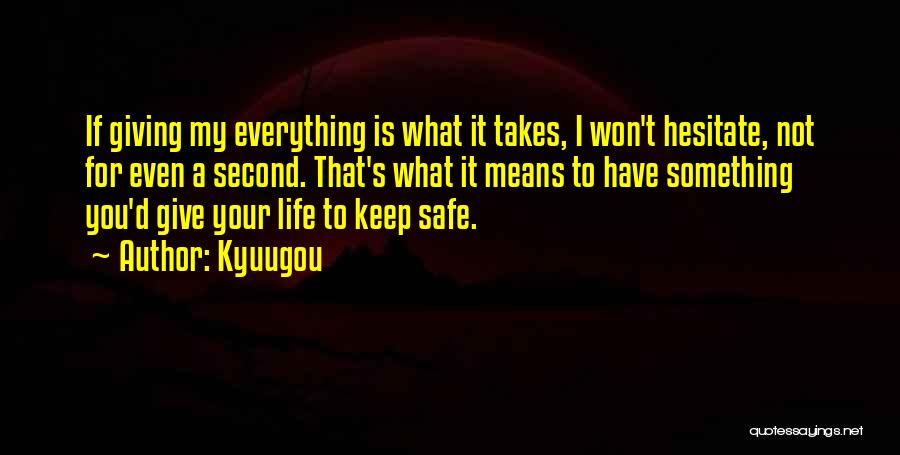 I Won't Give Up On Life Quotes By Kyuugou