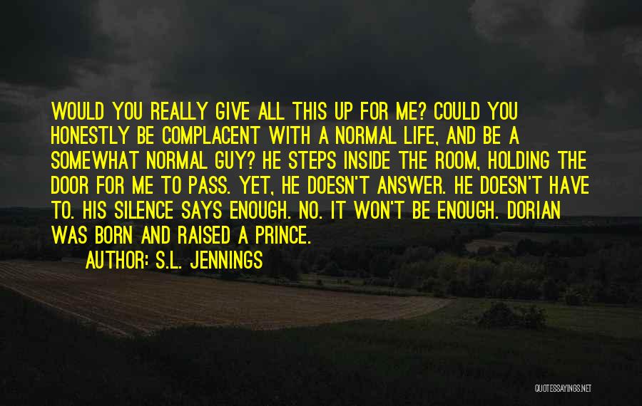 I Won't Give Up On Life Quotes By S.L. Jennings