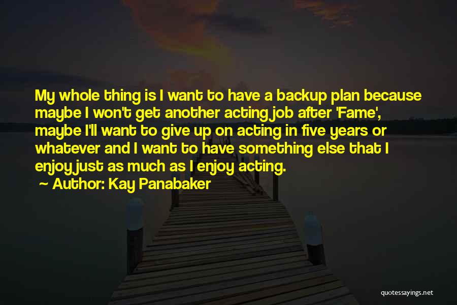 I Won't Give Up Quotes By Kay Panabaker