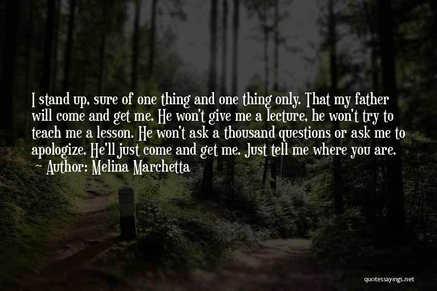 I Won't Give Up Quotes By Melina Marchetta