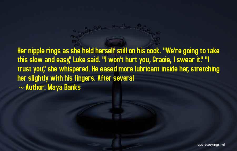 I Won't Hurt You Quotes By Maya Banks