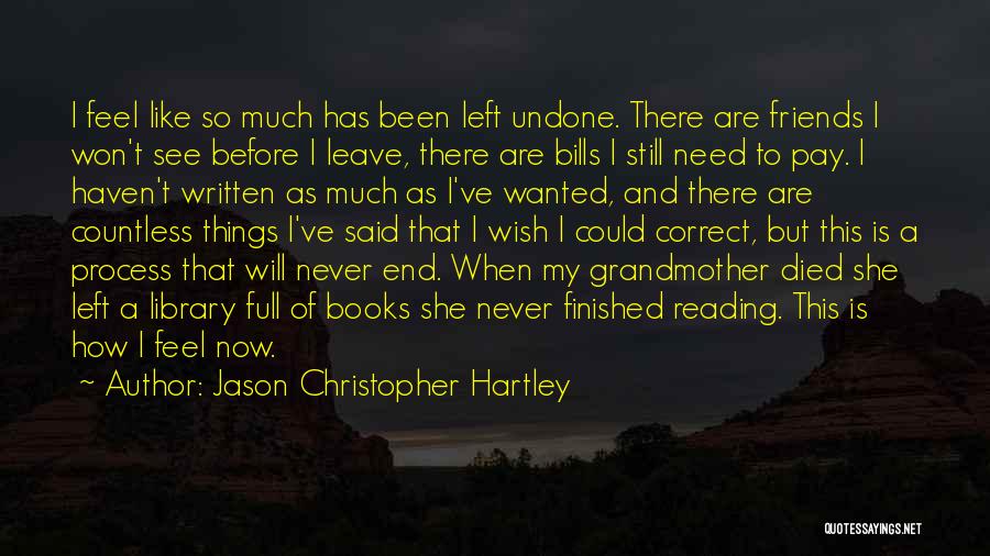 I Won't Leave Quotes By Jason Christopher Hartley