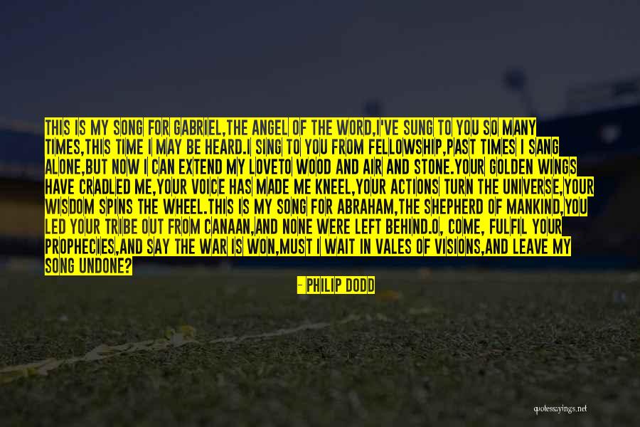 I Won't Leave You Alone Quotes By Philip Dodd I Won't Leave You Alone Quotes By Philip Dodd