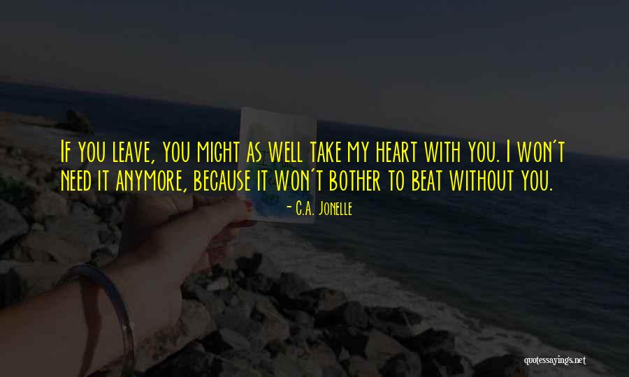 I Won't Leave You Quotes By C.A. Jonelle