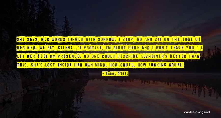 I Won't Leave You Quotes By Carol O'Dell I Won't Leave You Quotes By Carol O'Dell