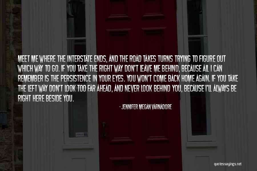 I Won't Leave You Quotes By Jennifer Megan Varnadore I Won't Leave You Quotes By Jennifer Megan Varnadore