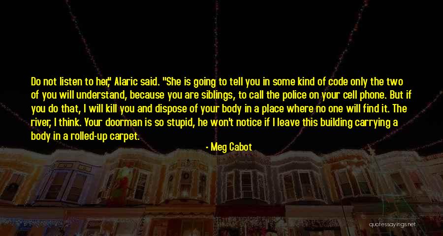 I Won't Leave You Quotes By Meg Cabot I Won't Leave You Quotes By Meg Cabot