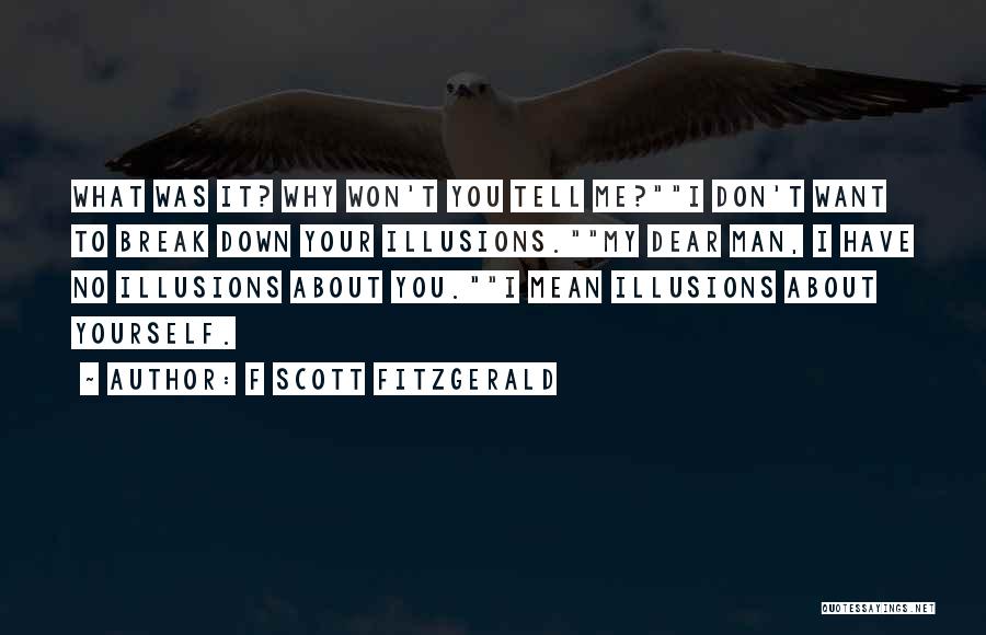 I Won't Let You Break Me Down Quotes By F Scott Fitzgerald