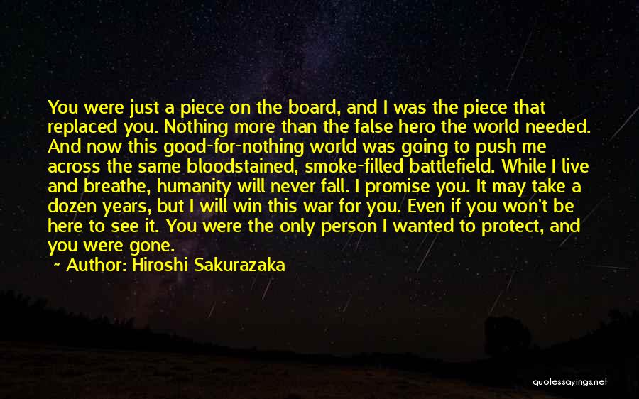 I Won't Let You Fall Quotes By Hiroshi Sakurazaka