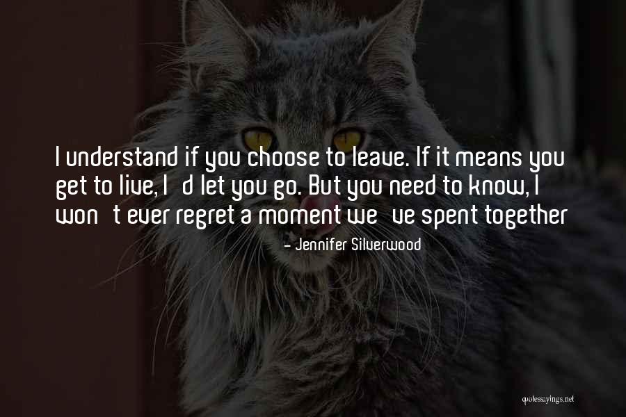 I Won't Let You Go Quotes By Jennifer Silverwood