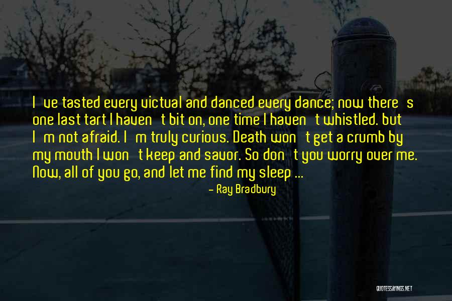 I Won't Let You Go Quotes By Ray Bradbury