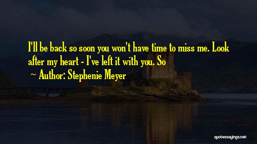 I Won't Look Back Quotes By Stephenie Meyer