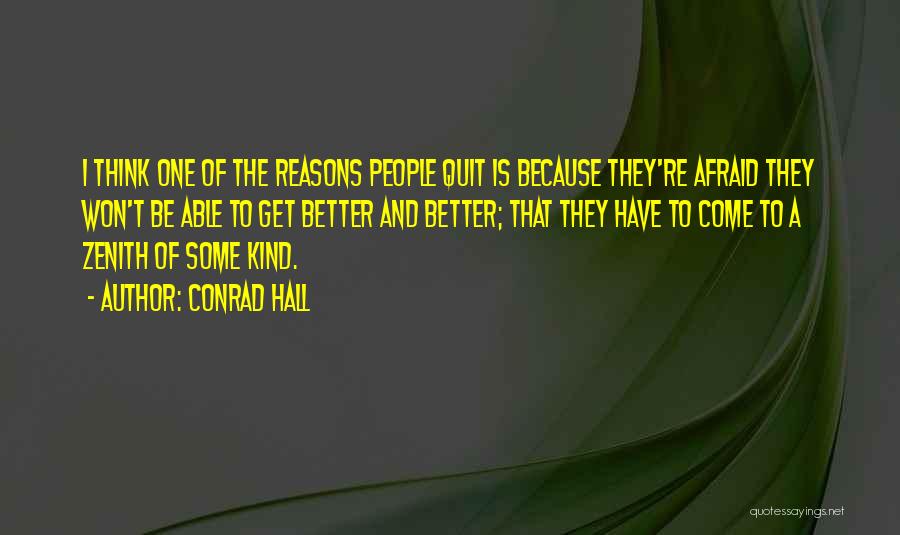 I Won't Quit Quotes By Conrad Hall