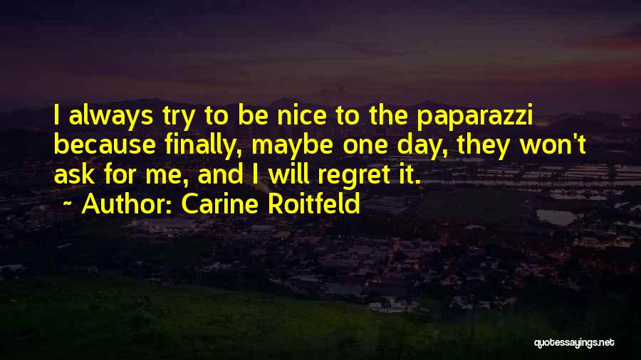I Won't Regret Quotes By Carine Roitfeld