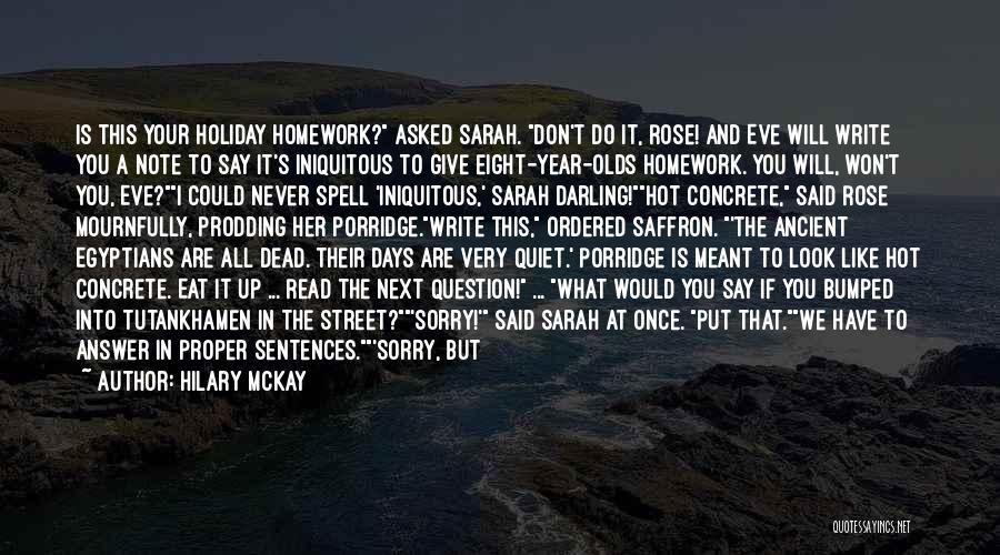 I Won't Say Sorry Quotes By Hilary McKay