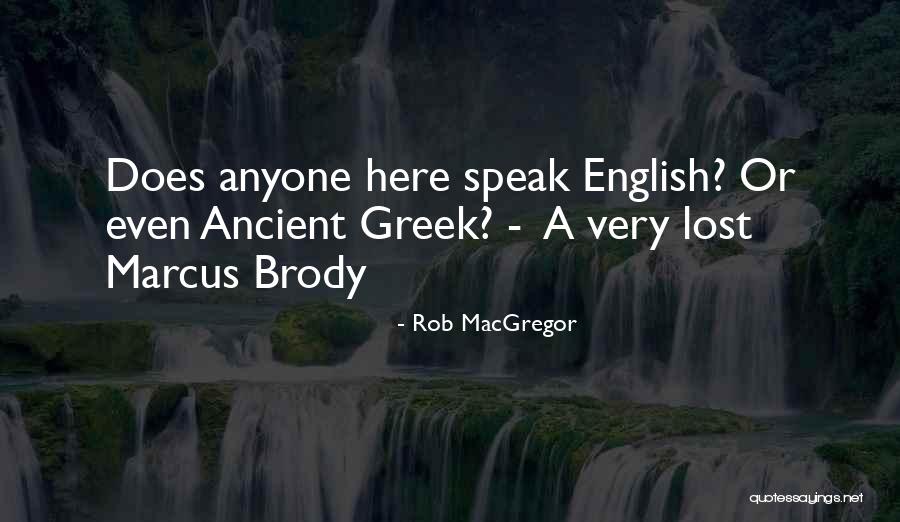 I Won't Shed A Tear Quotes By Rob MacGregor I Won't Shed A Tear Quotes By Rob MacGregor